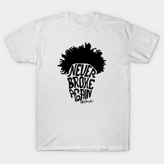 White never broke again shirt best sale